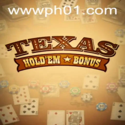 Exploring the World of Texas Hold'em Bonus: A Comprehensive Guide